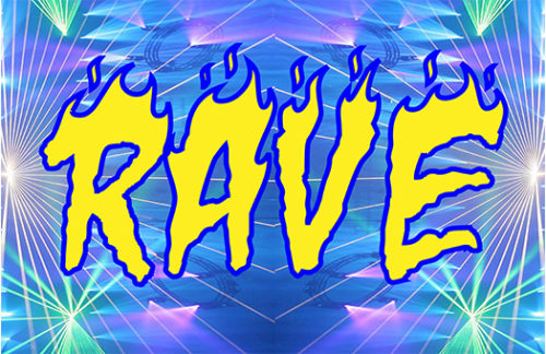 Rave Sign