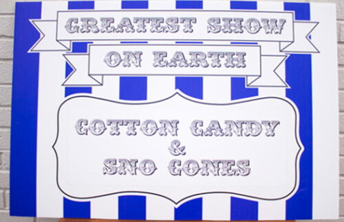 Greatest Show On Earth: Cotton Candy & Sno Cones Sign